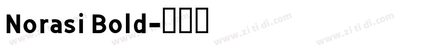 Norasi Bold字体转换